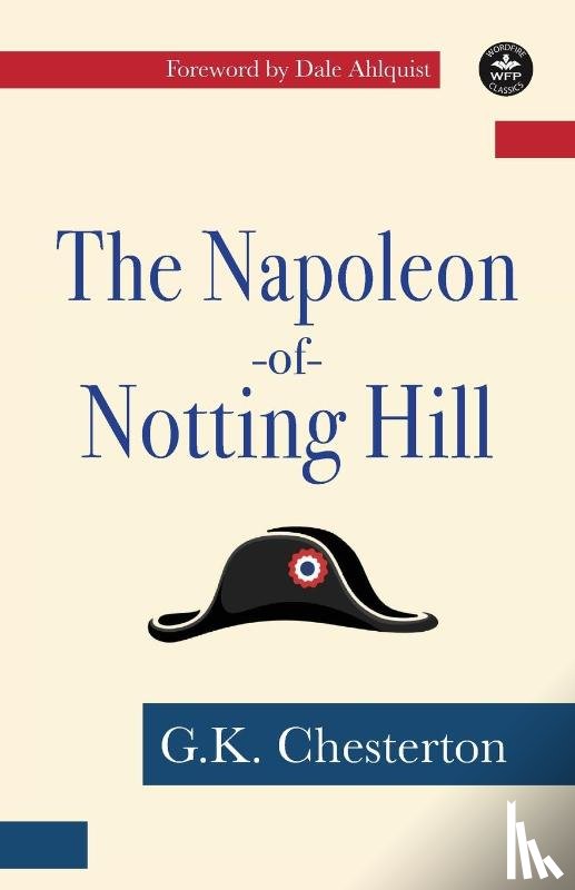 Chesterton, G. K. - Chesterton, G: Napoleon of Notting Hill