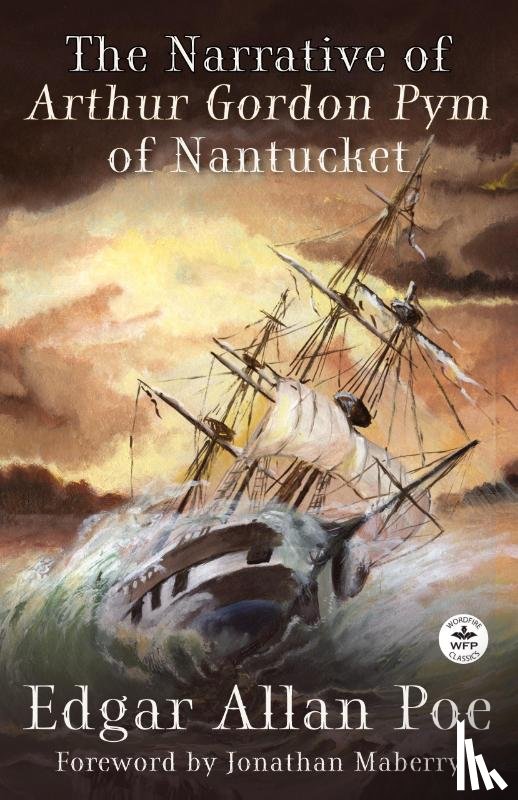 Poe, Edgar Allan, Maberry, Jonathan - The Narrative of Arthur Gordon Pym of Nantucket
