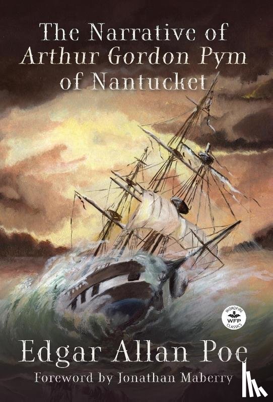 Poe, Edgar Allan, Maberry, Jonathan - Poe, E: Narrative of Arthur Gordon Pym of Nantucket