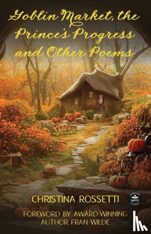 Rossetti, Christina - ¿Goblin Market, The Prince's Progress and Other Poems