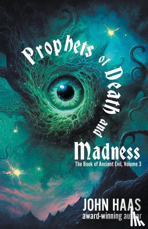 Haas, John - Prophets of Death and Madness