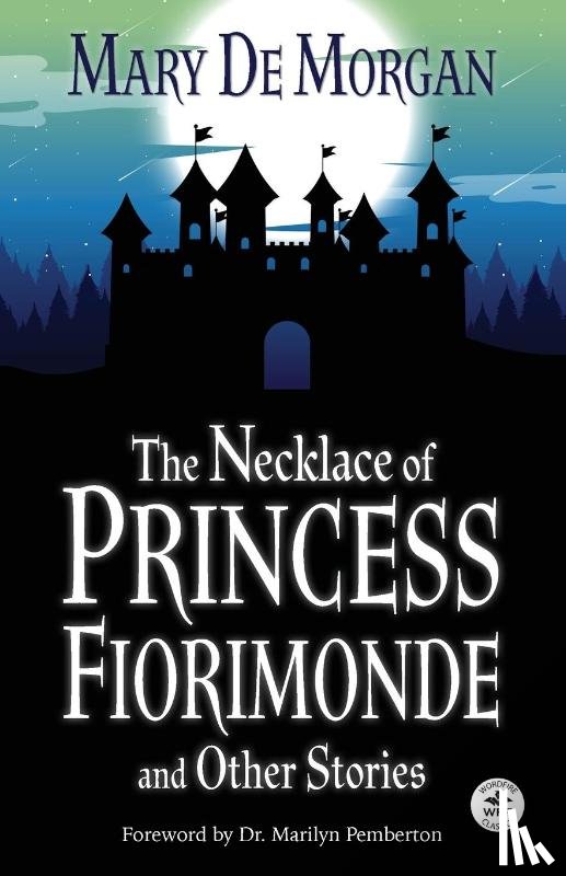 De Morgan, Mary - The Necklace of Princess Fiorimonde and Other Stories