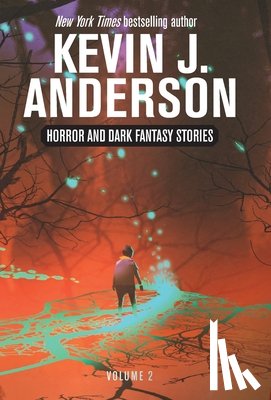 Anderson, Kevin J - Horror and Dark Fantasy Stories Volume 2