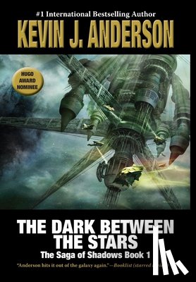 Anderson, Kevin J. - Anderson, K: Dark Between the Stars