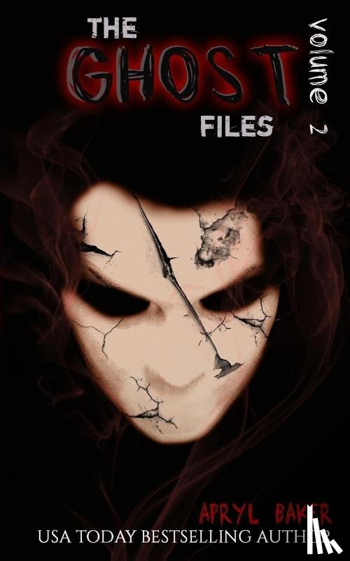 Baker, Apryl - The Ghost Files 2