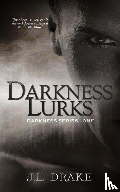Drake, J L - Darkness Lurks