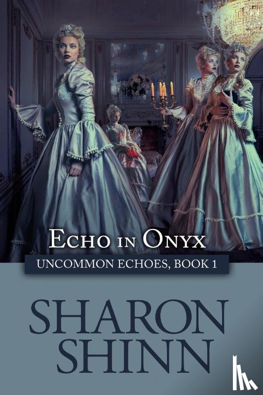 Shinn, Sharon - Echo in Onyx