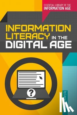 Perdew, Laura - Information Literacy in the Digital Age
