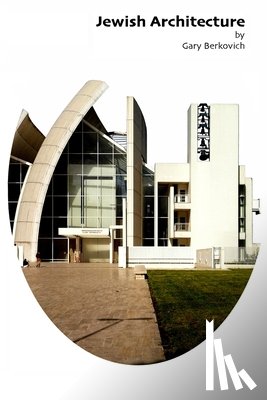 Berkovich, Gary - Jewish Architecture