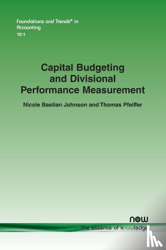 Johnson, Nicole Bastian, Pfeiffer, Thomas - Capital Budgeting and Divisional Performance Measurement