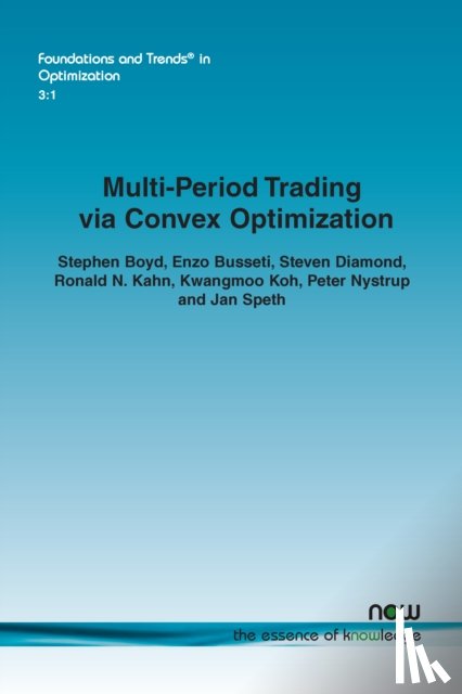 Boyd, Stephen, Busseti, Enzo, Diamond, Steven, Kahn, Ronald N. - Multi-Period Trading via Convex Optimization