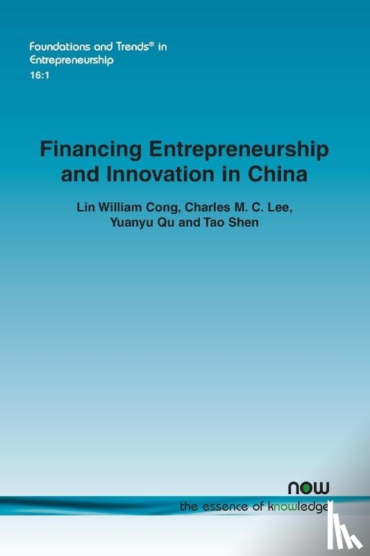 Cong, Lin William, Lee, Charles M.C., Qu, Yuanyu, Shen, Tao - Financing Entrepreneurship and Innovation in China