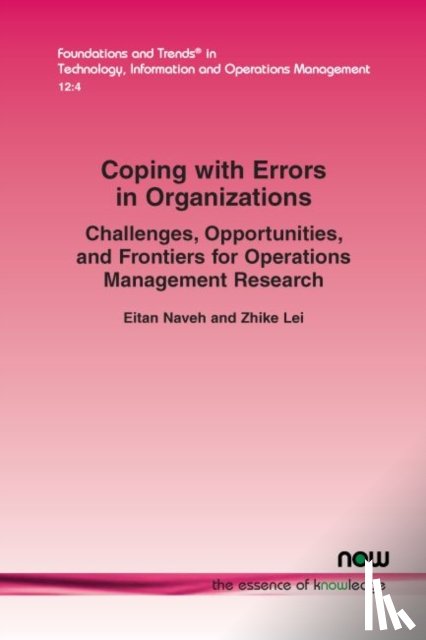 Naveh, Eitan, Lei, Zhike - Coping with Errors in Organizations