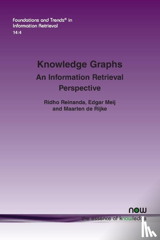Reinanda, Ridho, Meij, Edgar, de Rijke, Maarten - Knowledge Graphs