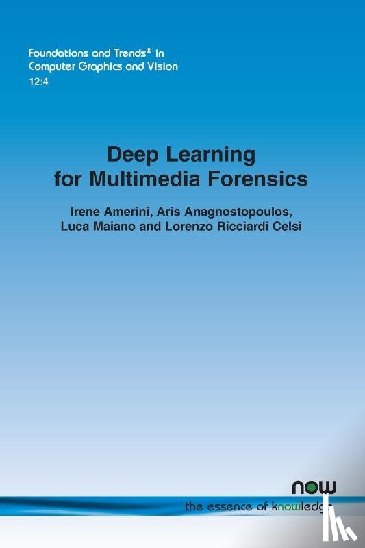 Amerini, Irene, Anagnostopoulos, Aris, Maiano, Luca, Ricciardi Celsi, Lorenzo - Deep Learning for Multimedia Forensics