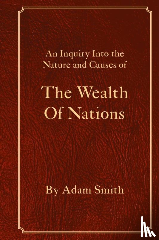 Smith, Adam - The Wealth Of Nations