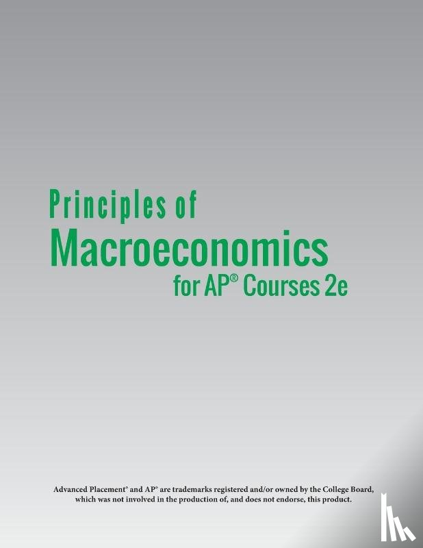 Greenlaw, Steven A, Shapiro, David (Hofstra University New York), Taylor, Timothy - Principles of MacroEconomics for AP(R) Courses 2e