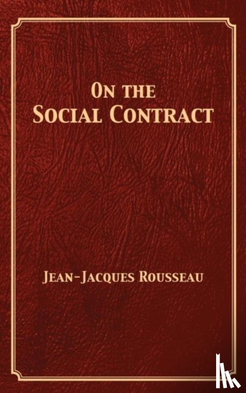 Rousseau, Jean-Jacques - On the Social Contract