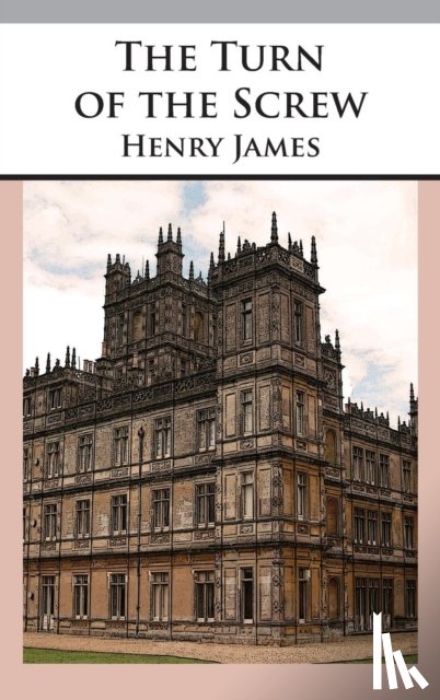 James, Henry - The Turn of the Screw