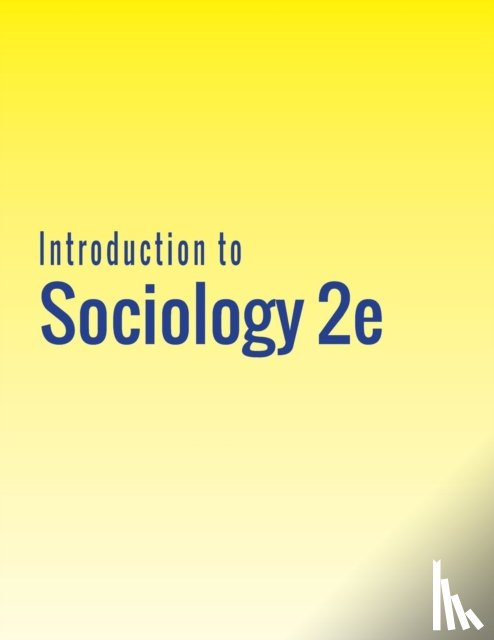 Griffiths, Heather, Strayer, Eric, Cody-Rydzewski, Susan - Introduction to Sociology 2e
