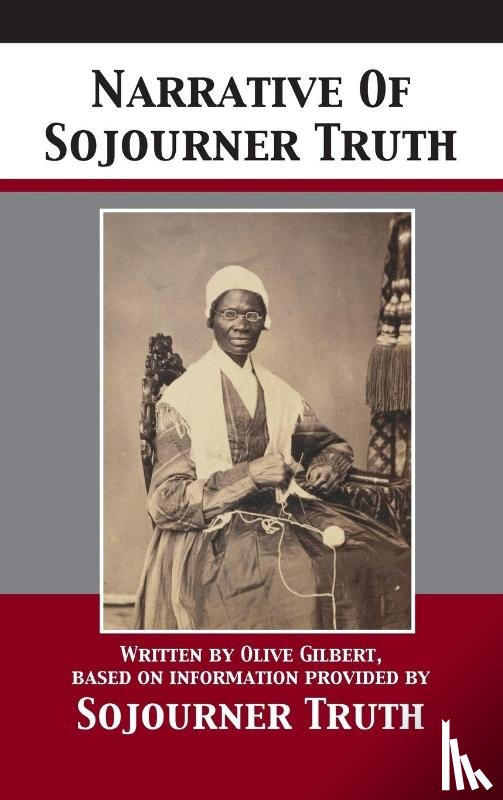 Truth, Sojourner - Narrative Of Sojourner Truth