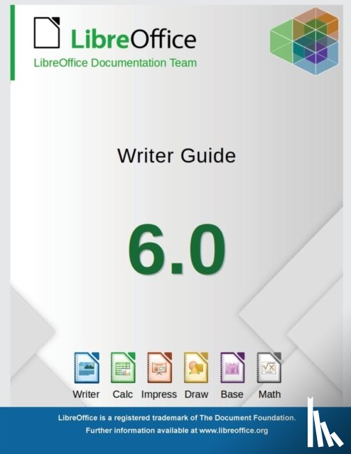 Libreoffice Documentation Team - LibreOffice 6.0 Writer Guide