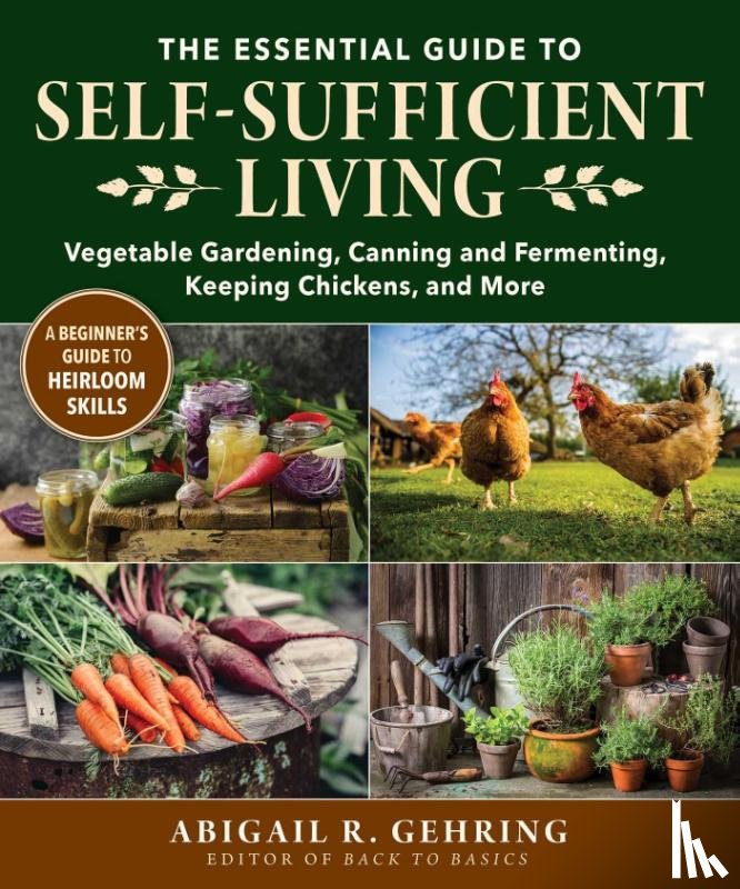Gehring, Abigail - The Essential Guide to Self-Sufficient Living