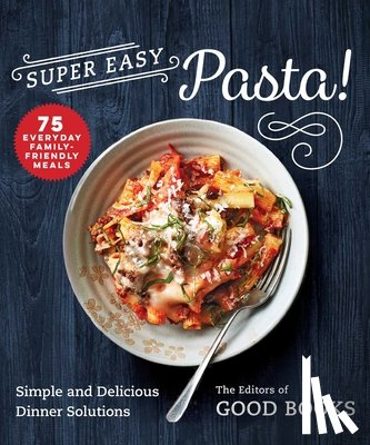  - Super Easy Pasta!