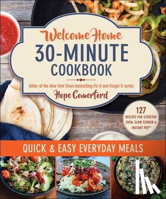 Comerford, Hope - Welcome Home 30-Minute Cookbook