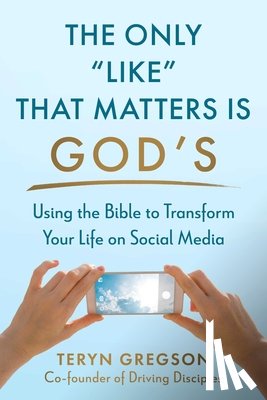 Gregson, Teryn - The Only Like That Matters Is God's
