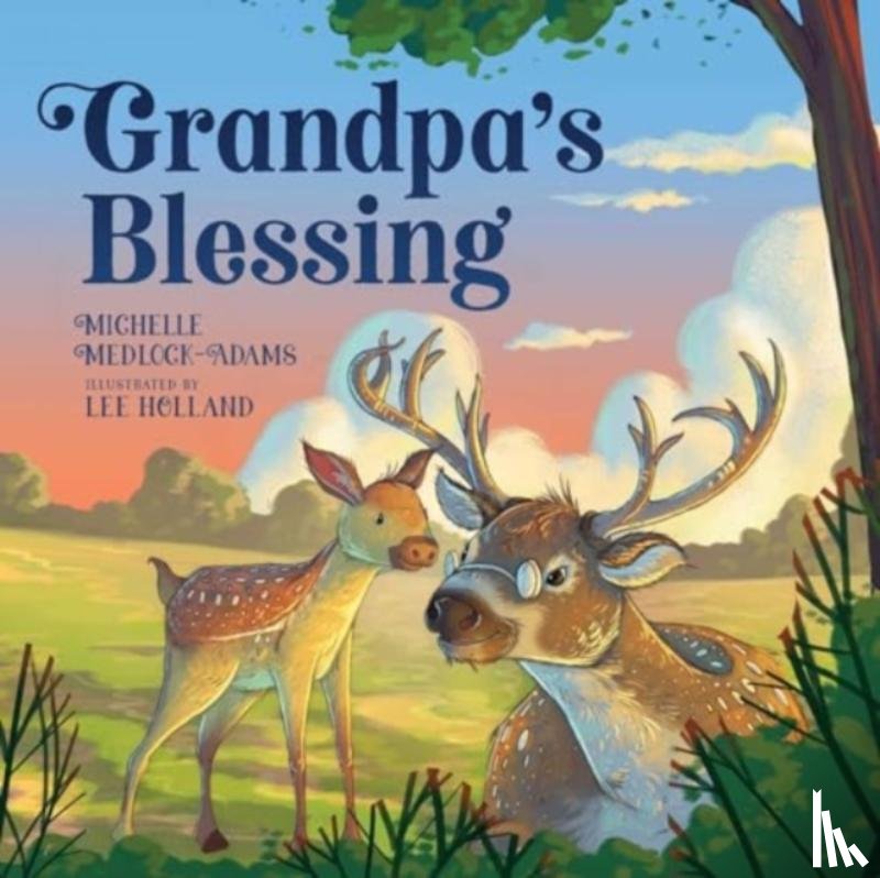 Adams, Michelle Medlock - Grandpa's Blessing