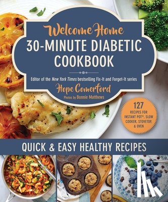 Comerford, Hope - Welcome Home 30-Minute Diabetic Cookbook