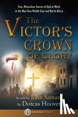 Hoover, Dorcas Sharp, Samara, John, House, Ananias - The Victor's Crown of Glory