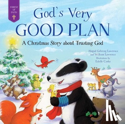 Lawrence, Abigail Gehring, Lawrence, William - God's Very Good Plan