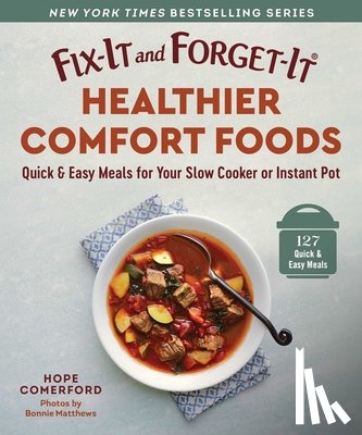  - Fix-It and Forget-It Healthier Comfort Foods