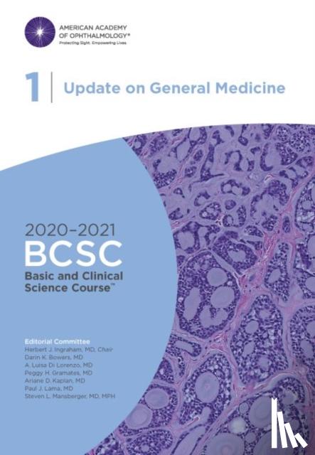 Herbert J. Ingraham - 2020-2021 Basic and Clinical Science Course (BCSC), Section 01: Update on General Medicine