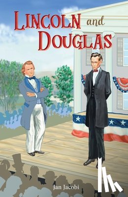 Jacobi, Jan - Lincoln and Douglas