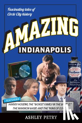 Petry, Ashley - Amazing Indianapolis