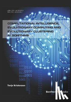 Kristensen, Terje - Computational Intelligence, Evolutionary Computing and Evolutionary Clustering Algorithms
