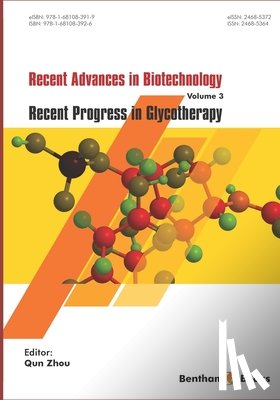Zhou, Qun - Recent Advances in Biotechnology: Recent Progress in Glycotherapy