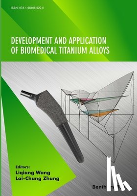 Zhang, Lai-Chang - Development and Application of Biomedical Titanium Alloys