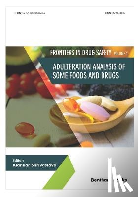 Shrivastava, Alankar - Adulteration Analysis of Some Foods and Drugs
