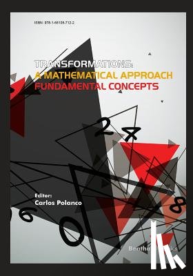 Polanco, Carlos - Transformations: A Mathematical Approach - Fundamental Concepts