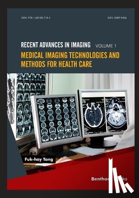 Tang, Fuk-Hay - Medical Imaging Technologies and Methods for Health Care