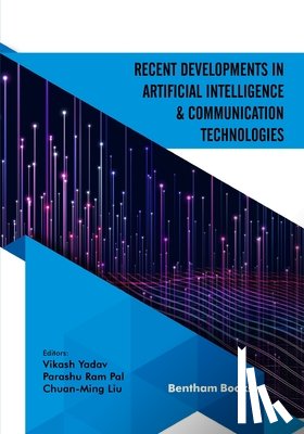 Pal, Parashu Ram - Recent Developments in Artificial Intelligence and Communication Technologies