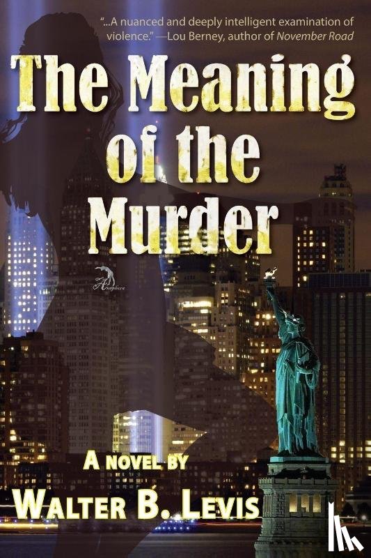 Levis, Walter - The Meaning of the Murder