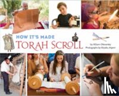 Ofanansky, Allison - How It's Made: Torah Scroll