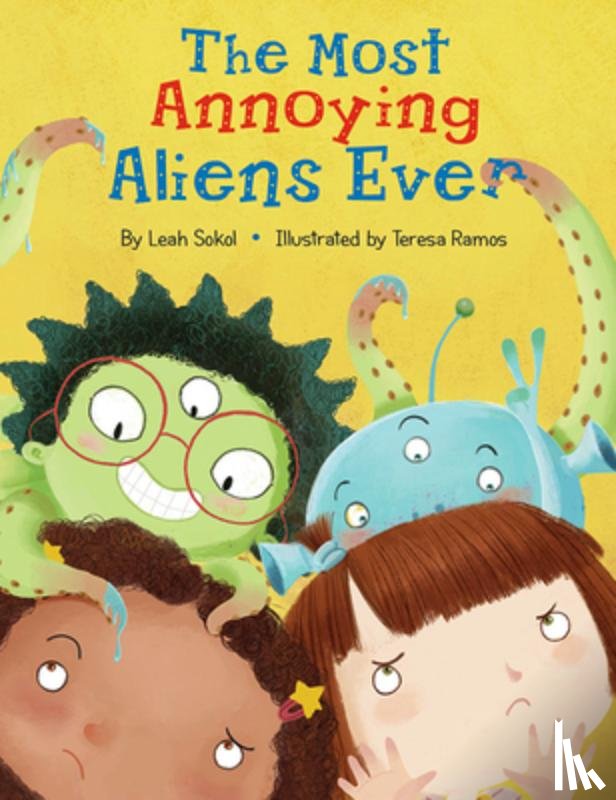Sokol, Leah - The Most Annoying Aliens Ever