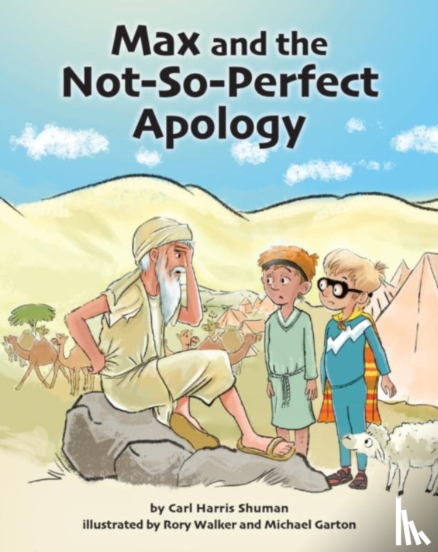 Shuman, Carl Harris - Max and the Not-So-Perfect Apology: Torah Time Travel #3