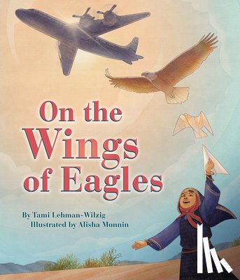 Lehman-Wilzig, Tami - On the Wings of Eagles